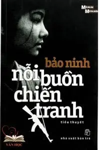 nõi buồn chiến tranh- bảo ninh nõi buồn chiến tranh- bảo ninh