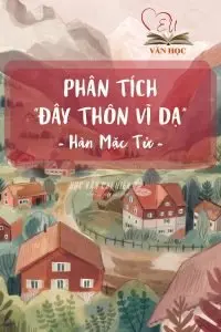 đây thôn vĩ dạ - hàn mặc tử đây thôn vĩ dạ - hàn mặc tử