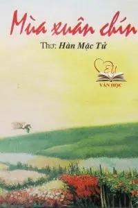 mùa xuân chín - hàn mặc tử mùa xuân chín - hàn mặc tử