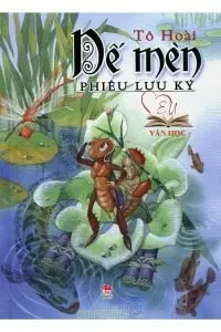 dế mèn phiêu lưu ký - Tô hoài dế mèn phiêu lưu ký - Tô hoài