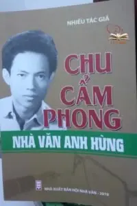 Những đóng góp của Chu Cẩm Phong cho nền văn học nước nhà Những đóng góp của Chu Cẩm Phong cho nền văn học nước nhà