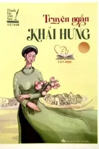 Truyện ngắn Khái Hưng Truyện ngắn Khái Hưng