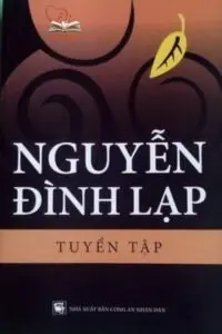 Tác phẩm văn học tiêu biểu của Nguyễn Đình Lạp Tác phẩm văn học tiêu biểu của Nguyễn Đình Lạp