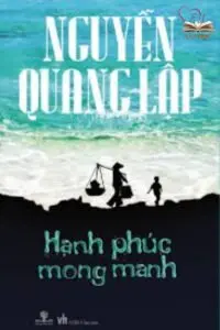 Các tác phẩm văn học tiêu biểu của nhà văn Nguyễn Quang Lập Các tác phẩm văn học tiêu biểu của nhà văn Nguyễn Quang Lập