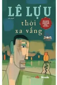 Những đóng góp của Lê Lựu cho nền văn học Việt Nam Những đóng góp của Lê Lựu cho nền văn học Việt Nam