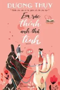 Tác phẩm tiêu biểu của nhà văn Dương Thuỵ Tác phẩm tiêu biểu của nhà văn Dương Thuỵ