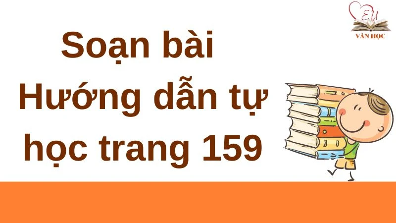 Soạn bài Hướng dẫn tự học trang 159 - 3