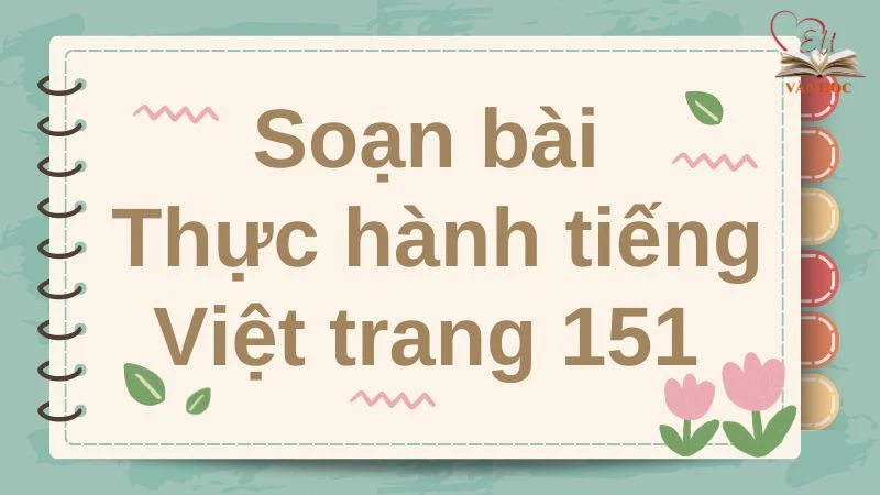 Soạn bài Thực hành tiếng Việt trang 151 - 3