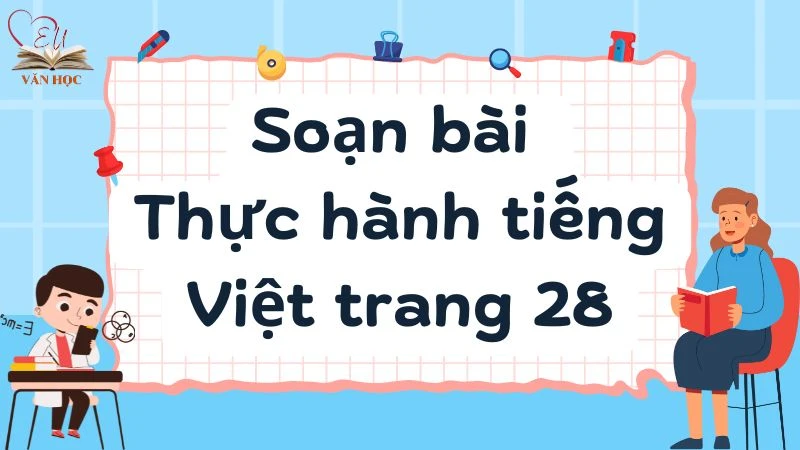 Soạn bài Thực hành tiếng Việt trang 28 - 3