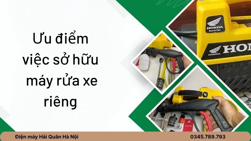 Ưu điểm đáng kể của việc sở hữu máy rửa xe riêng 