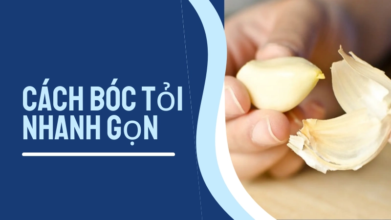 Cách lắc tỏi trong hũ kín giúp vỏ bong ra dễ dàng