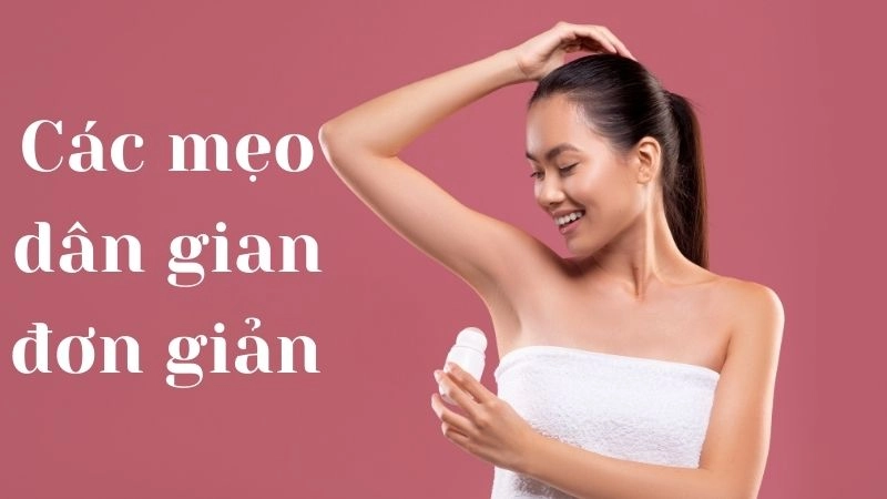 Các mẹo dân gian đơn giản từ nguyên liệu sẵn có