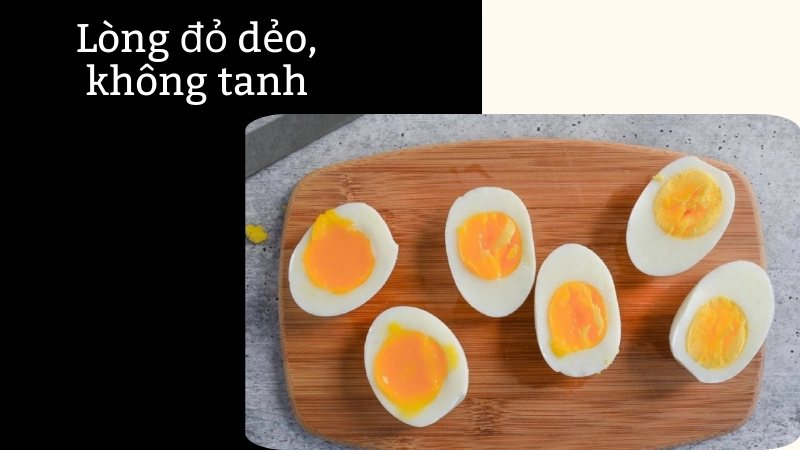 Bí quyết giúp lòng đỏ dẻo không tanh